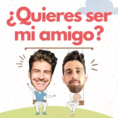 ¿Quieres Ser Mi Amigo?